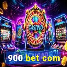 900 bet com